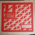 Muzik And Friendz 02
