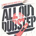 All Out Dubstep 01