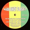 Rude Bwoy Plastic 05