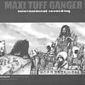 Maxi Tuff Ganger 03