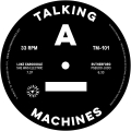 Talking Machines 101