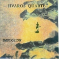 Jivaros Quartet – Implosion