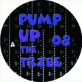 Pump Up The Tribe 08