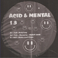 Acid And Mental 13