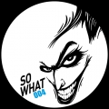 So What 04