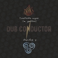 Dub Conductor 11
