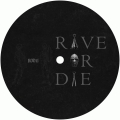 Rave Or Die 11