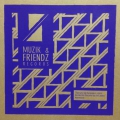 Muzik And Friendz 07