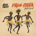 The Busy Twist - London Luanda Remix Series